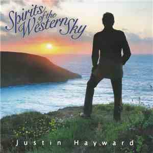 Justin Hayward - Spirits Of The Western Sky FLAC