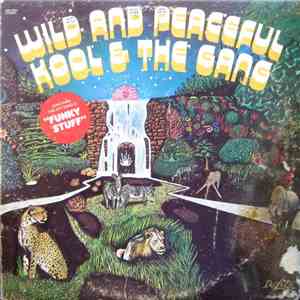 Kool & The Gang - Wild And Peaceful FLAC