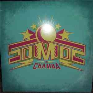 La Chamba - Somos FLAC