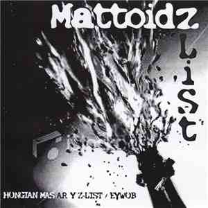 Mattoidz - Z-List FLAC