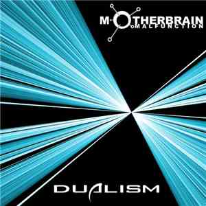 Motherbrain Malfunction - Dualism FLAC