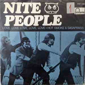 Nite People - Love, Love, Love, Love, Love / Hot Smoke And Sasafrass FLAC
