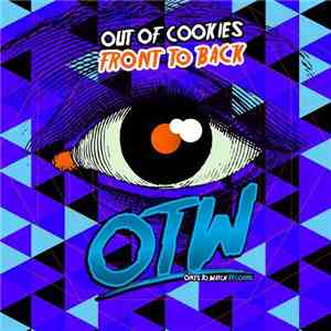 Out Of Cookies - Front To Back FLAC