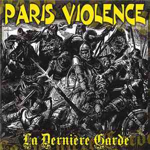 Paris Violence - La Dernière Garde FLAC
