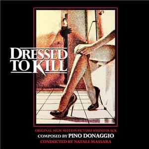 Pino Donaggio - Dressed To Kill (Original MGM Motion Picture Soundtrack) FLAC
