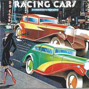 Racing Cars - Downtown Tonight FLAC