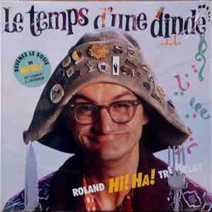 Roland Hi! Ha! Tremblay, Michel Barrette - Le Temps D'Une Dinde FLAC