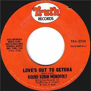 Round Robin Monopoly - Love's Out To Getcha FLAC