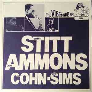 Sonny Stitt, Gene Ammons, Al Cohn, Zoot Sims, Charlie Parker - The Vibes Are On FLAC