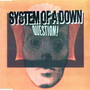 System Of A Down - Question! FLAC