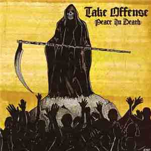 Take Offense - Peace In Death FLAC