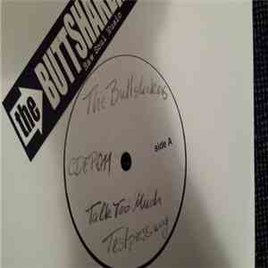 The Buttshakers - Talk Too Much / Ramblin' Gamblin' Man FLAC