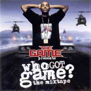 The Game  - Who Got Game? The Mixtape FLAC