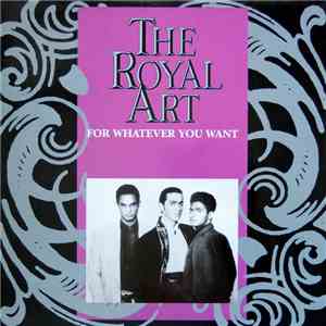 The Royal Art - For Whatever You Want FLAC