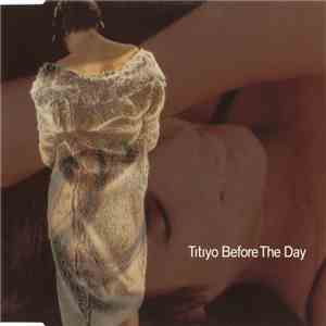 Titiyo - Before The Day FLAC