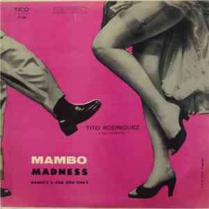 Tito Rodriguez & His Orchestra - Mambo Madness FLAC