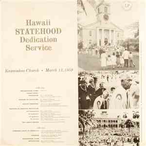 Various - Hawaii Statehood Dedication Service - Kawaiahao Church - March 13, 1959 FLAC