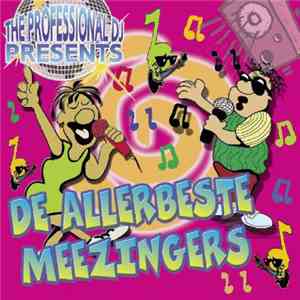 Various - The Professional Dj Presents: De Allerbeste Meezingers FLAC
