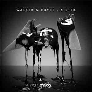 Walker & Royce - Sister FLAC