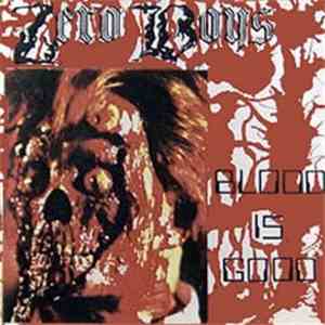 Zero Boys - Blood Is Good FLAC