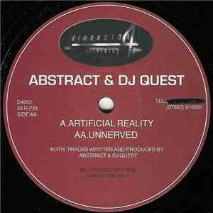 Abstract & DJ Quest - Artificial Reality / Unnerved FLAC