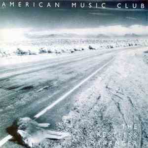 American Music Club - The Restless Stranger FLAC