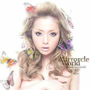 Ayumi Hamasaki - Mirrorcle World FLAC