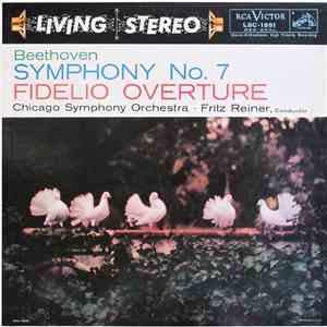 Beethoven, Chicago Symphony Orchestra ∙ Fritz Reiner - Symphony No. 7 / Fidelio Overture FLAC