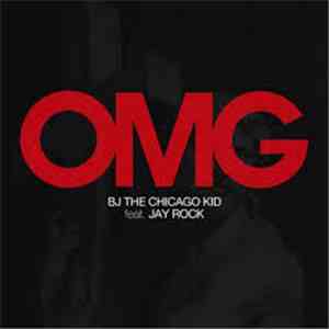 BJ The Chicago Kid - OMG FLAC