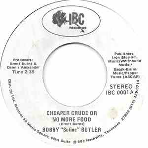 Bobby "Sofine" Butler - Cheaper Crude Or No More Food FLAC