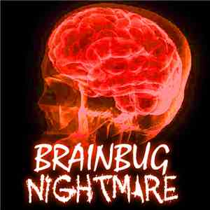 Brainbug - Nightmare FLAC