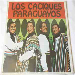 Caciques Paraguayos - En Sus Ultimos Exitos FLAC