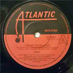 Chic - I Want Your Love FLAC