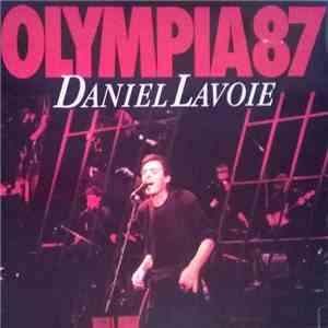 Daniel Lavoie - Olympia 87 FLAC