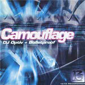 DJ Optiv + Bulletproof - Camouflage FLAC