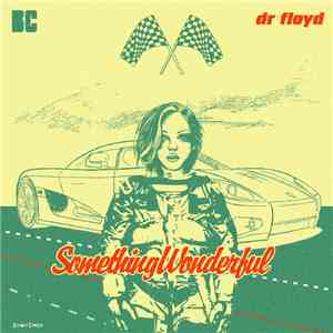 Dr Floyd - Something Wonderful FLAC