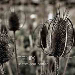 Fenix  - Drömlösa Nätter FLAC