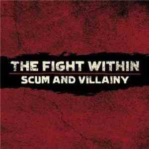 Fight Within - Scum And Villainy FLAC