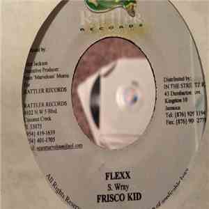 Frisco Kid / Patchy - Flexx / No Girl FLAC