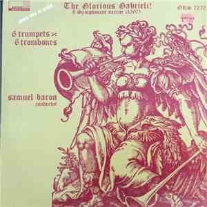 Gabrieli / New York Brass Ensemble, Samuel Baron - The Glorious Gabrieli - 8 Symphoniae Sacrae FLAC