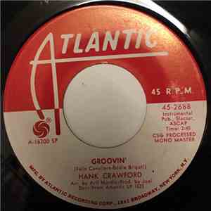 Hank Crawford - Groovin' / Ain't No Way FLAC