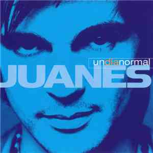 Juanes - Un Día Normal FLAC