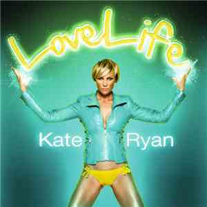 Kate Ryan - LoveLife FLAC