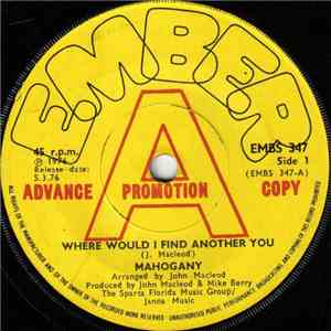 Mahogany - Where Would I Find Another You FLAC