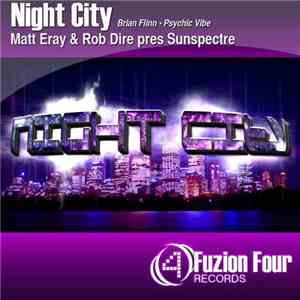 Matt Eray & Rob Dire Pres Sunspectre - Night City FLAC
