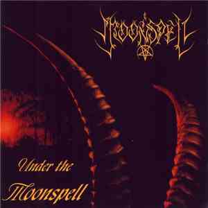 Moonspell - Under The Moonspell FLAC