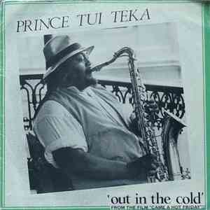 Prince Tui Teka - Out In The Cold FLAC