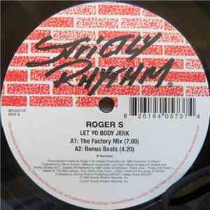 Roger S. - Let Yo Body Jerk / Get Hi FLAC