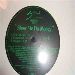 Stylz Featuring Camp 813 - Show Me Da Money FLAC