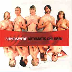 Superswede - Automatic Children FLAC